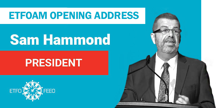 ETFO Annual Meeting 2019: Opening Address From ETFO President Sam Hammond