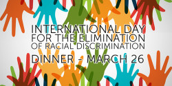 International Day for the Elimination of Racial Discrimination Dinner