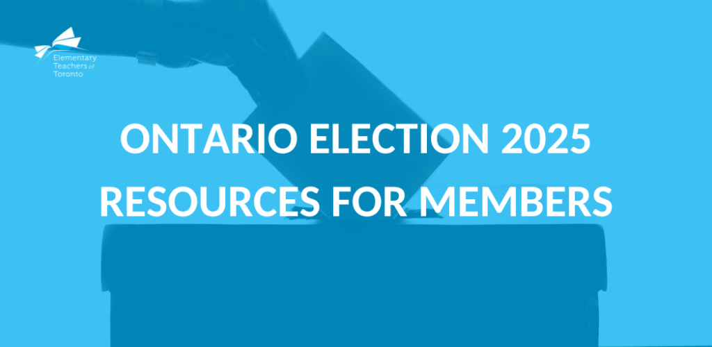 Resources for Members: Ontario Election 2025